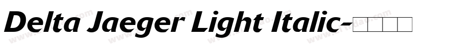 Delta Jaeger Light Italic字体转换